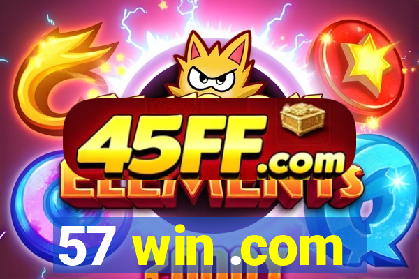 57 win .com